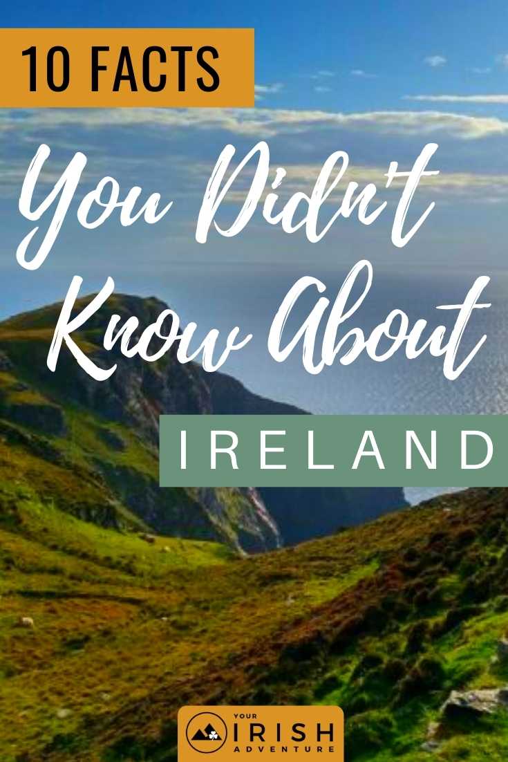 10 Facts You Didn't Know About Ireland - Your Irish Adventure