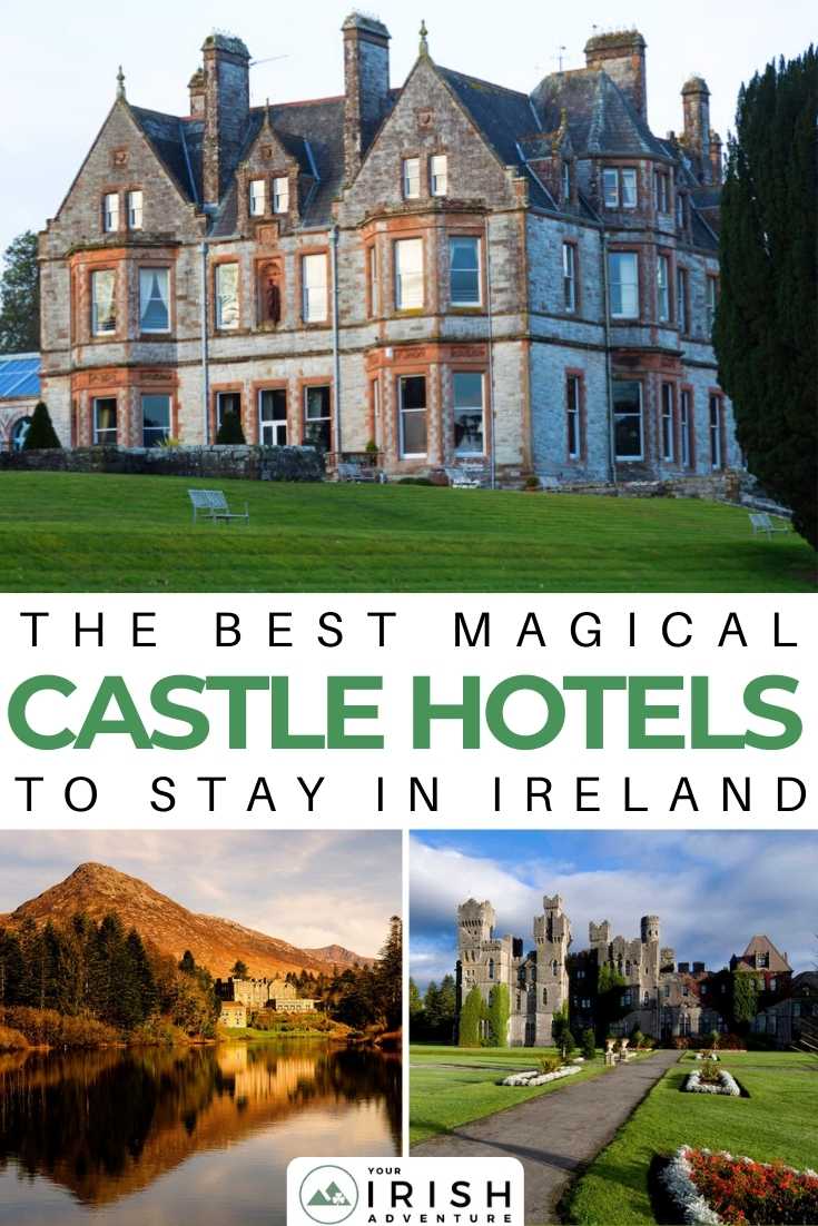 The Best Magical Castle Hotels To Stay in Ireland