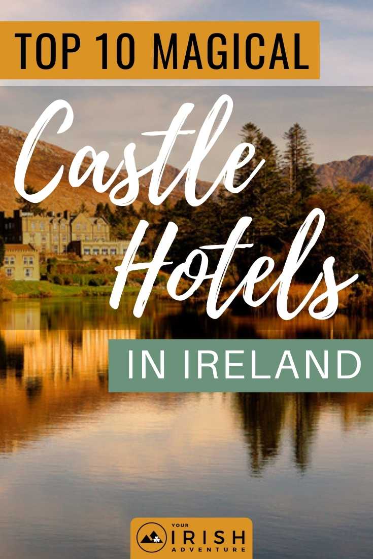 Top 10 Magical Castle Hotels in Ireland