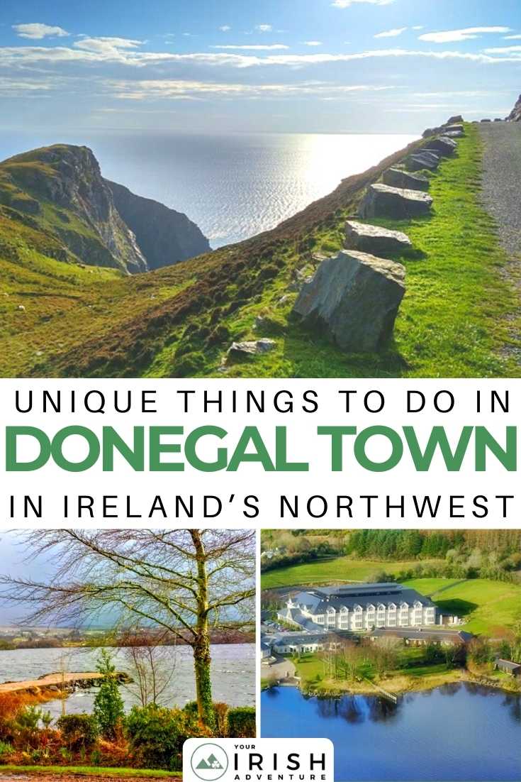 Unique Things To Do in Donegal Town in Ireland’s Northwest
