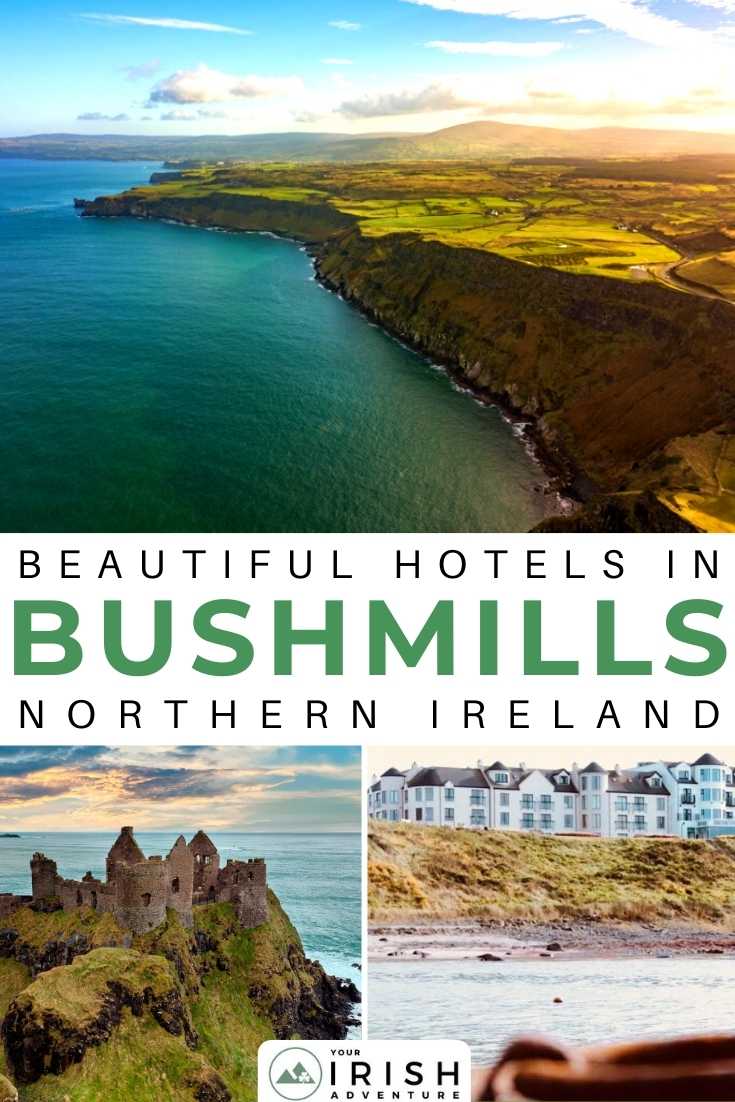 Beautiful Hotels in Bushmills, Northern Ireland
