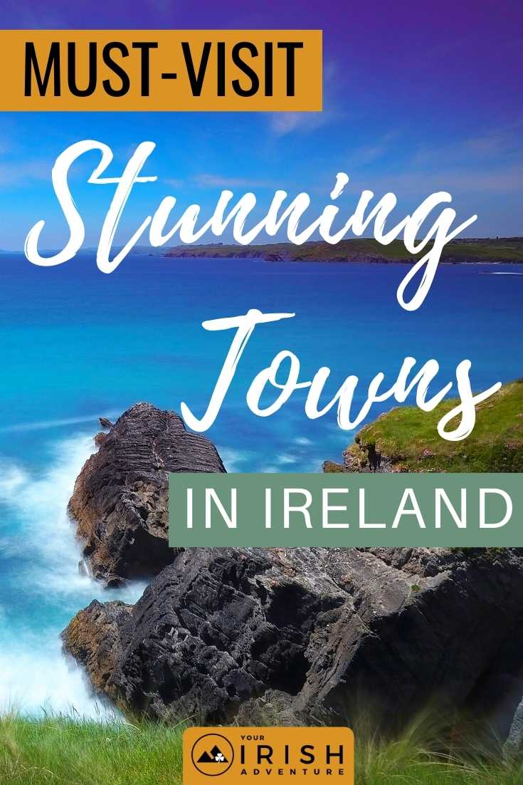 Must-Visit Stunning Towns in Ireland