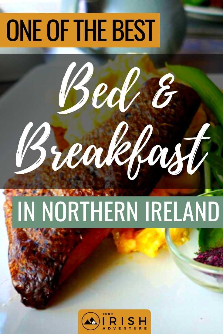 One Of The Best Bed and Breakfast In Northern Ireland