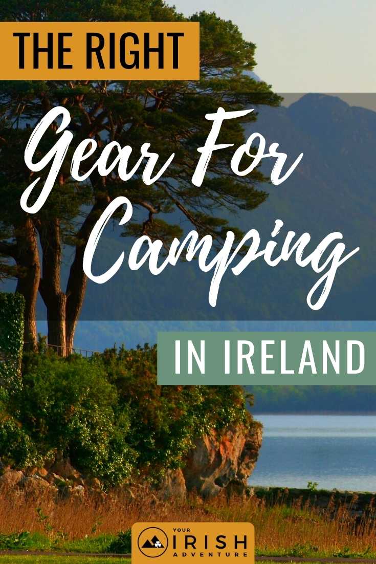 The Right Gear For Camping In Ireland