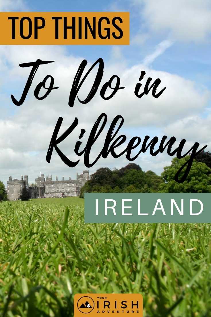 Top Things To Do in Kilkenny, Ireland