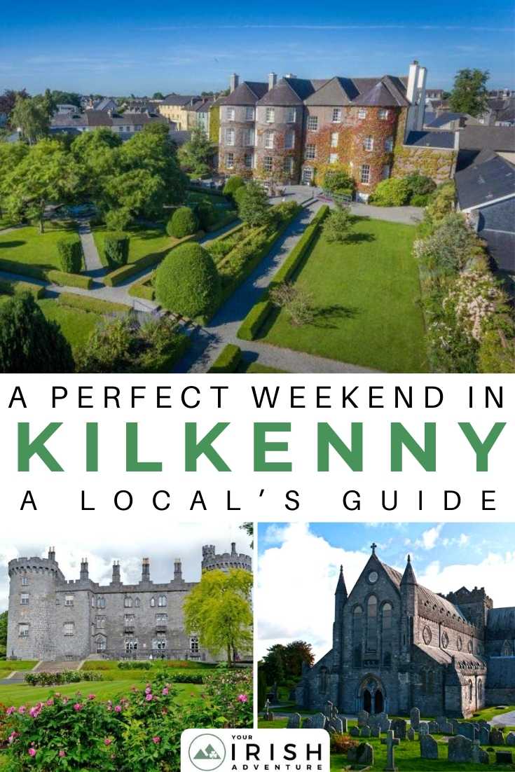 A Perfect Weekend in Kilkenny: A Local’s Guide