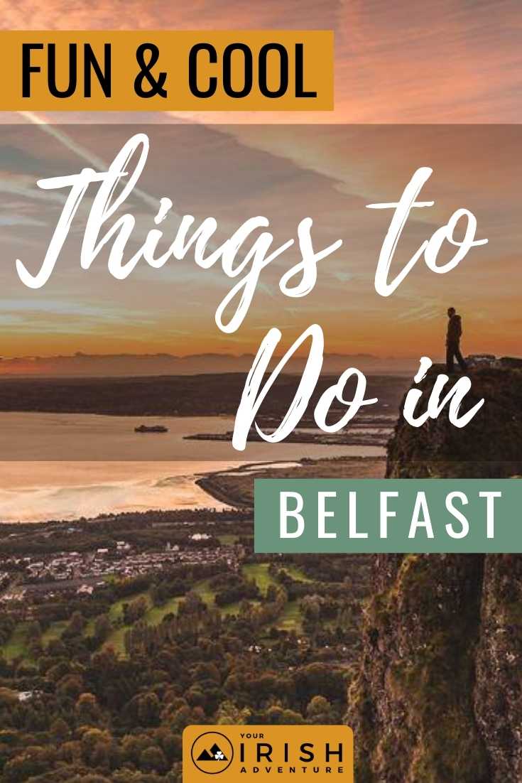 Fun & Cool Things to Do in Belfast