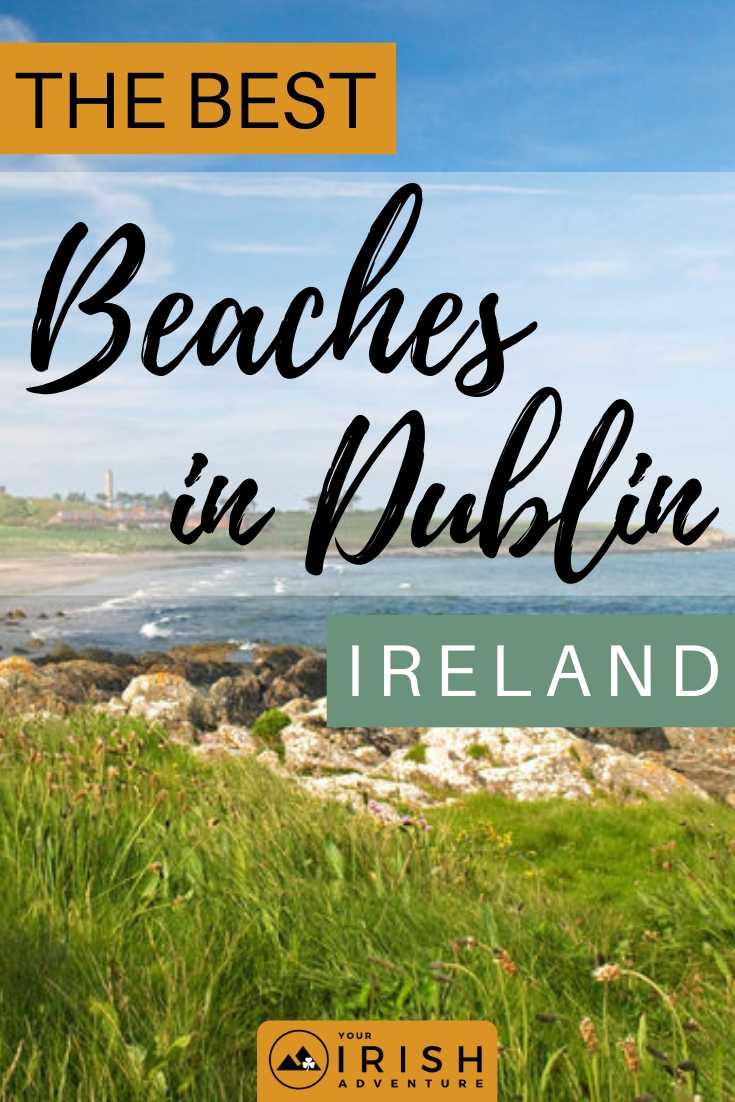 The Best Beaches in Dublin, Ireland