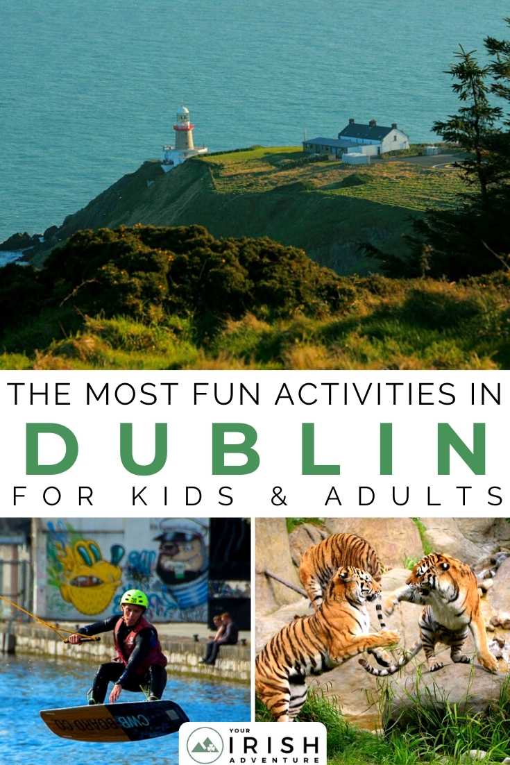 The Most Fun Activities in Dublin For Kids & Adults