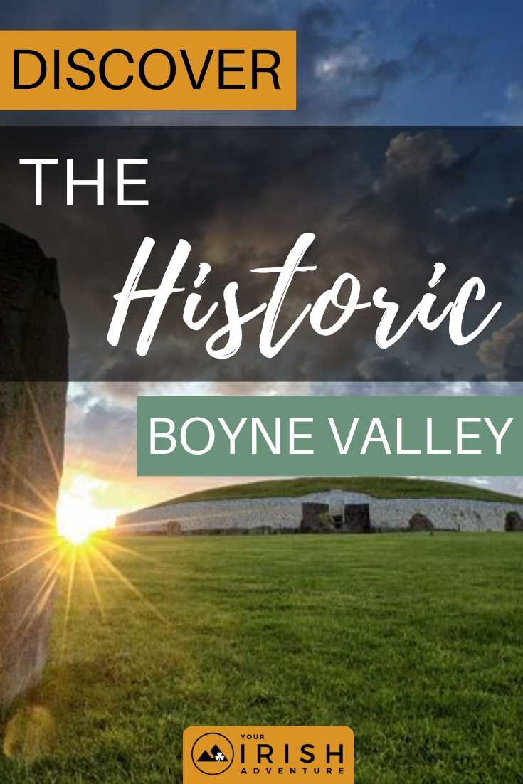 Discover The Historic Boyne Valley
