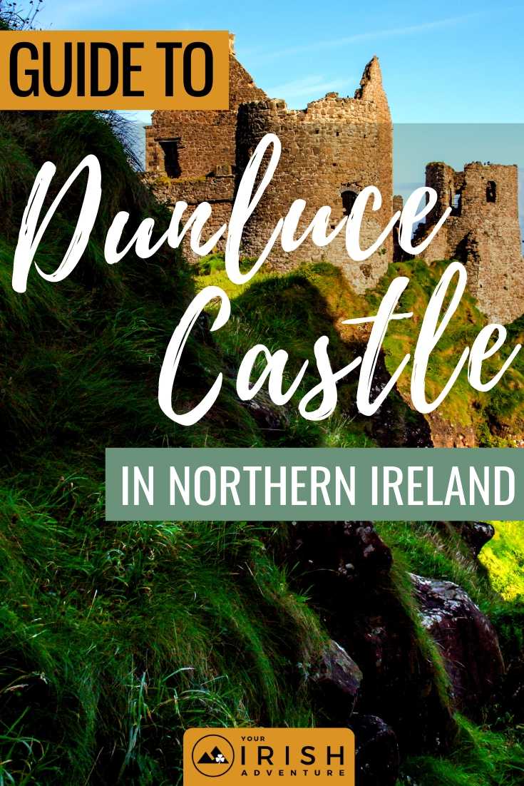Guide To Dunluce Castle in Northern Ireland
