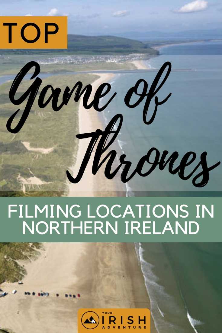 Top Game of Thrones Filming Locations in Northern Ireland