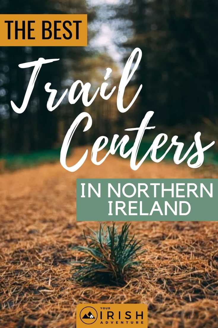 The Best Trail Centers in Northern Ireland