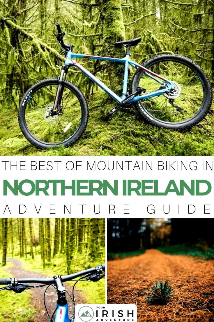 The Best of Mountain Biking in Northern Ireland