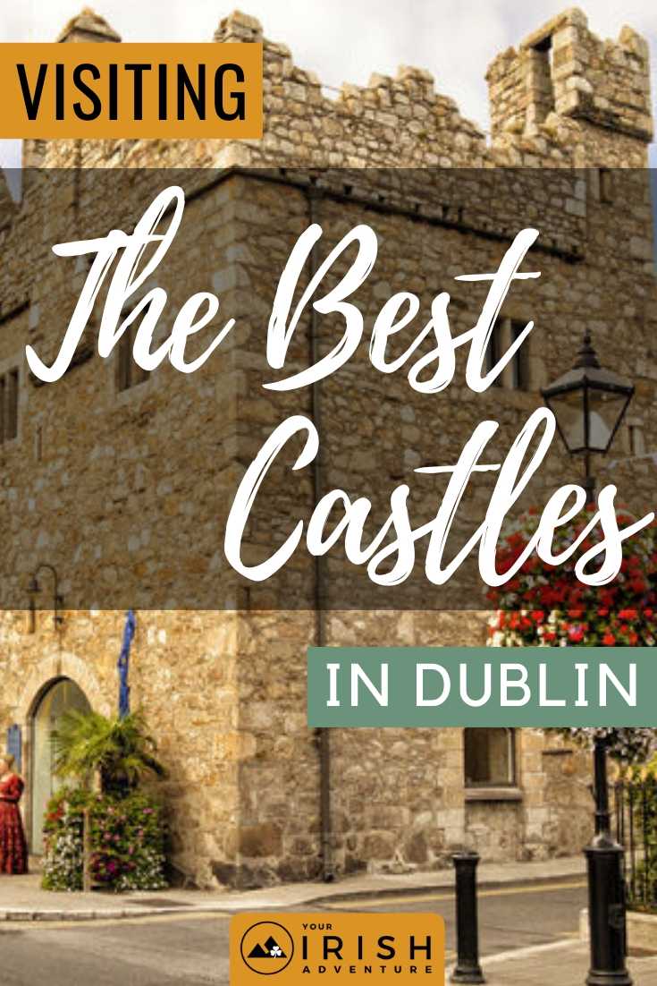 Visiting The Best Castles in Dublin