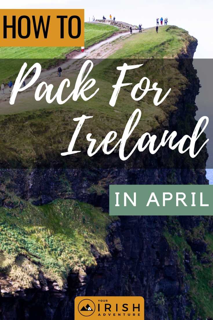 How To Pack For Ireland In April