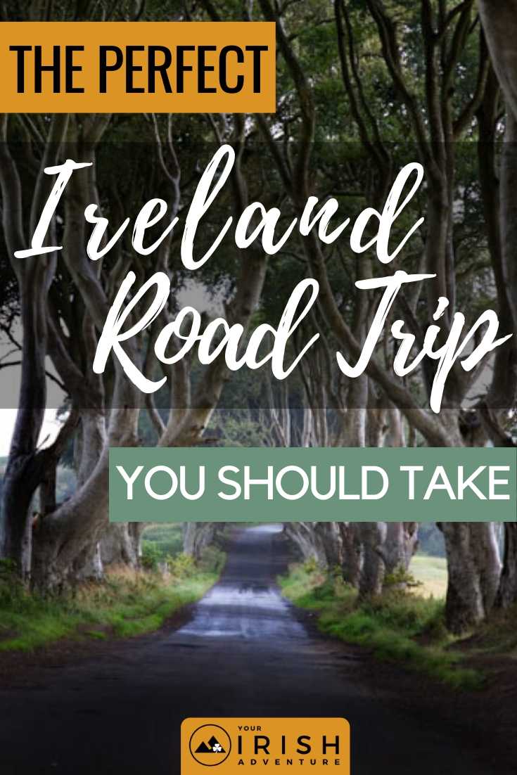 The Perfect Ireland Road Trip You Should Take