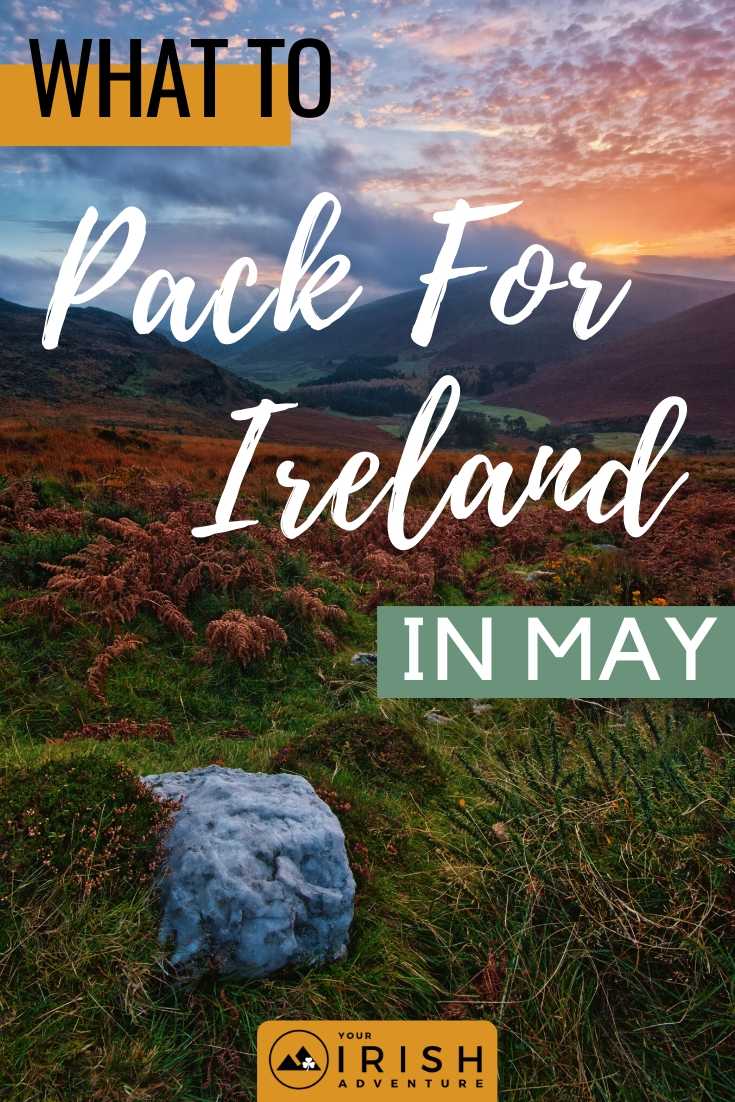 What To Pack For Ireland In May