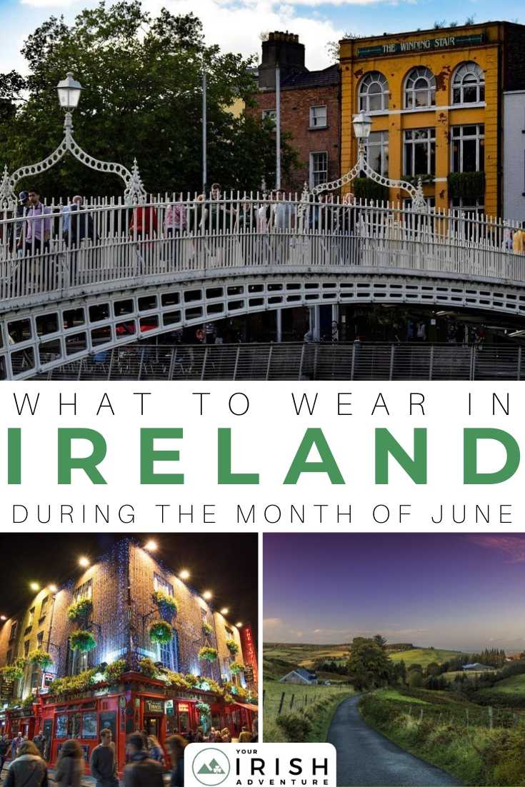 What To Wear In Ireland During The Month Of June