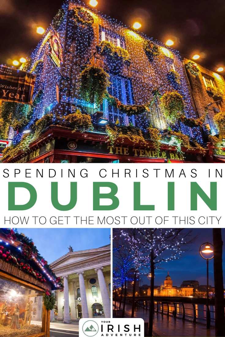 places to visit in dublin at christmas