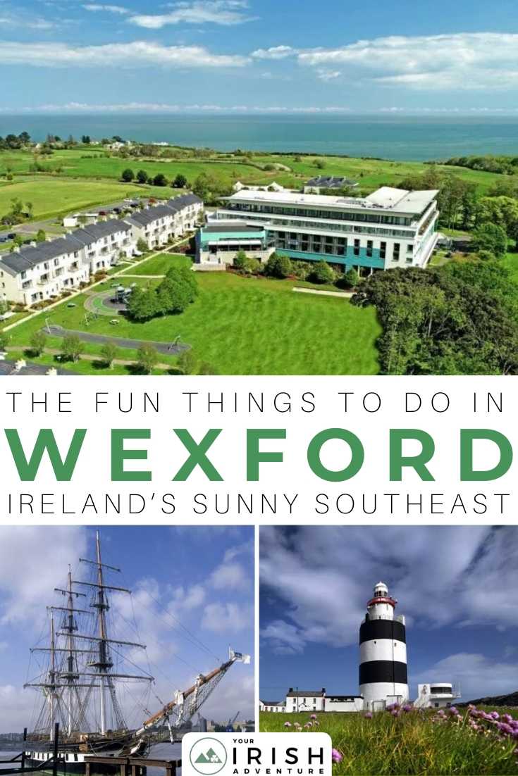 The Fun Things To Do in Wexford