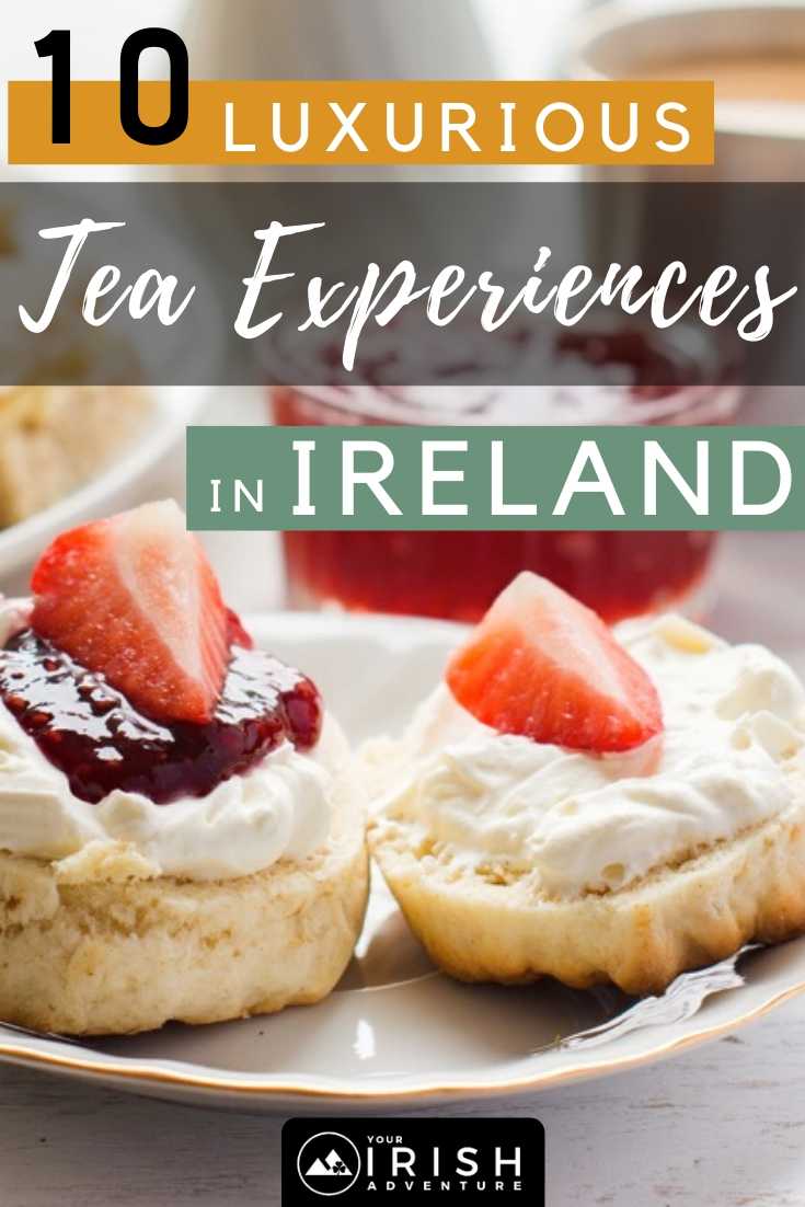 10 Luxurious Afternoon Tea Experiences In Ireland