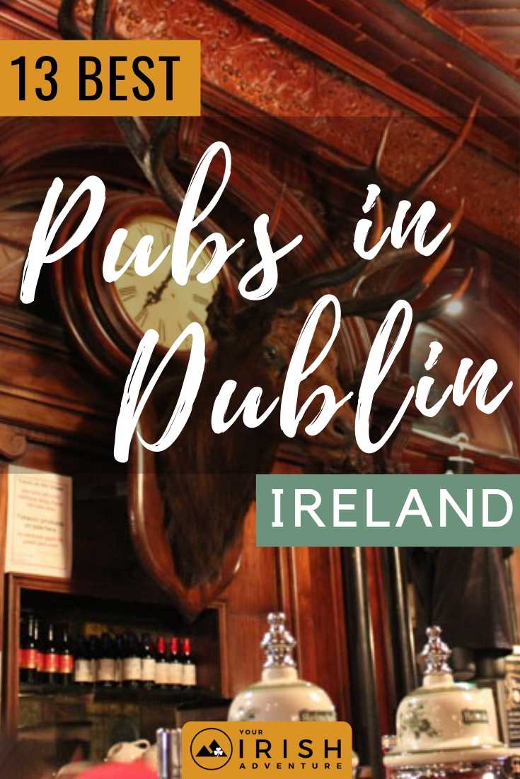 13 Best Pubs In Dublin, Ireland