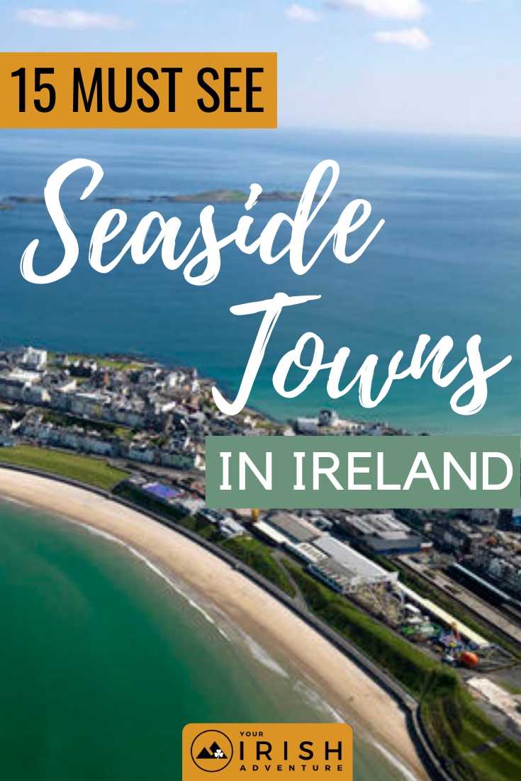 15 Must See Seaside Towns In Ireland