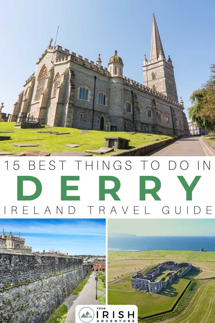 15 Best Things To Do in Derry, Ireland