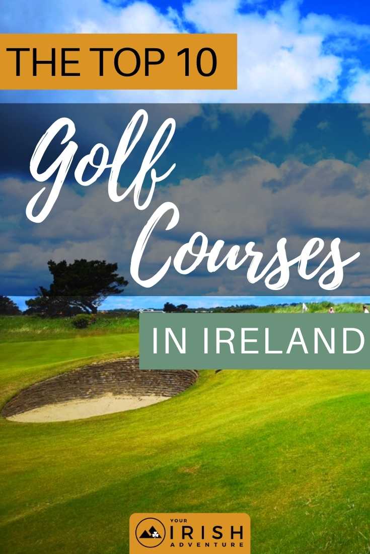 The Top 10 Golf Courses in Ireland