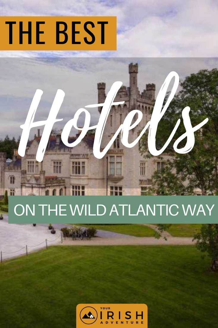The Best Hotels On The Wild Atlantic Way