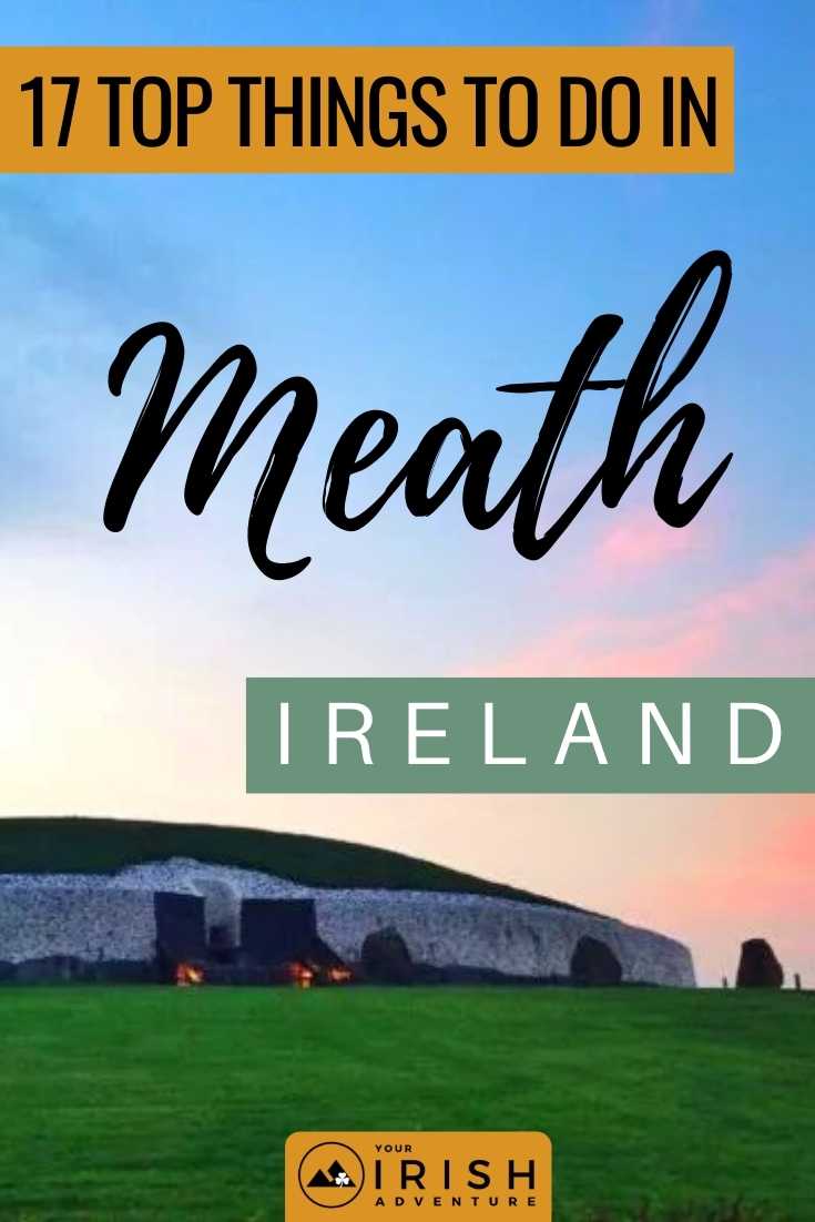 17 Top Things To Do in Meath, Ireland
