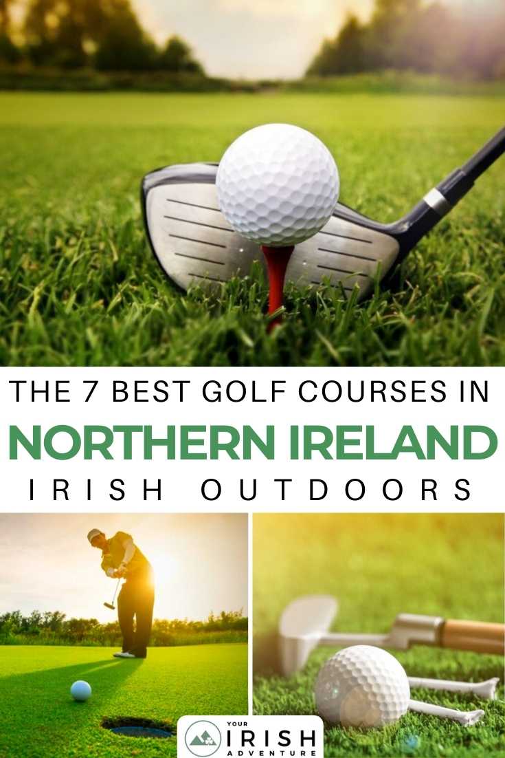 The 7 Best Golf Courses in Northern Ireland