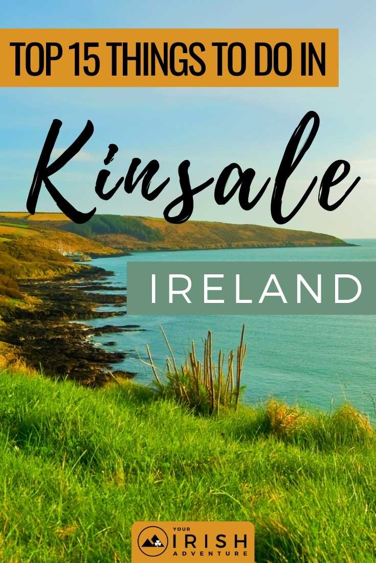 Top 15 Things To Do in Kinsale, Ireland