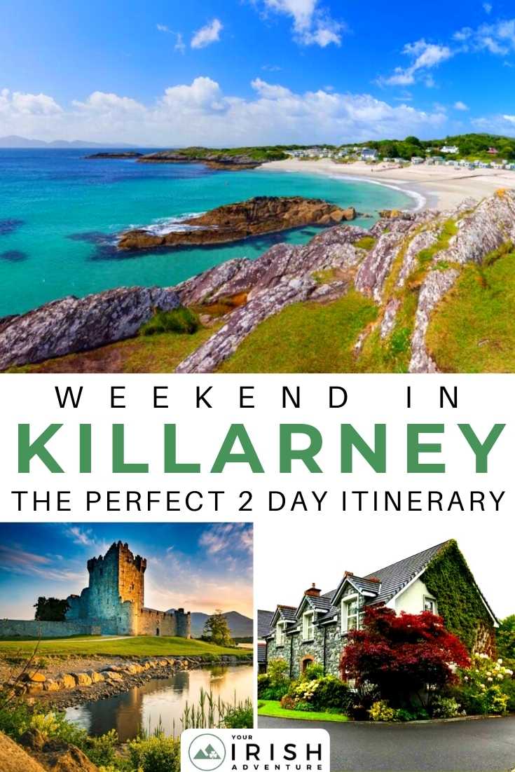 Weekend in Killarney: The Perfect 2 Day Itinerary