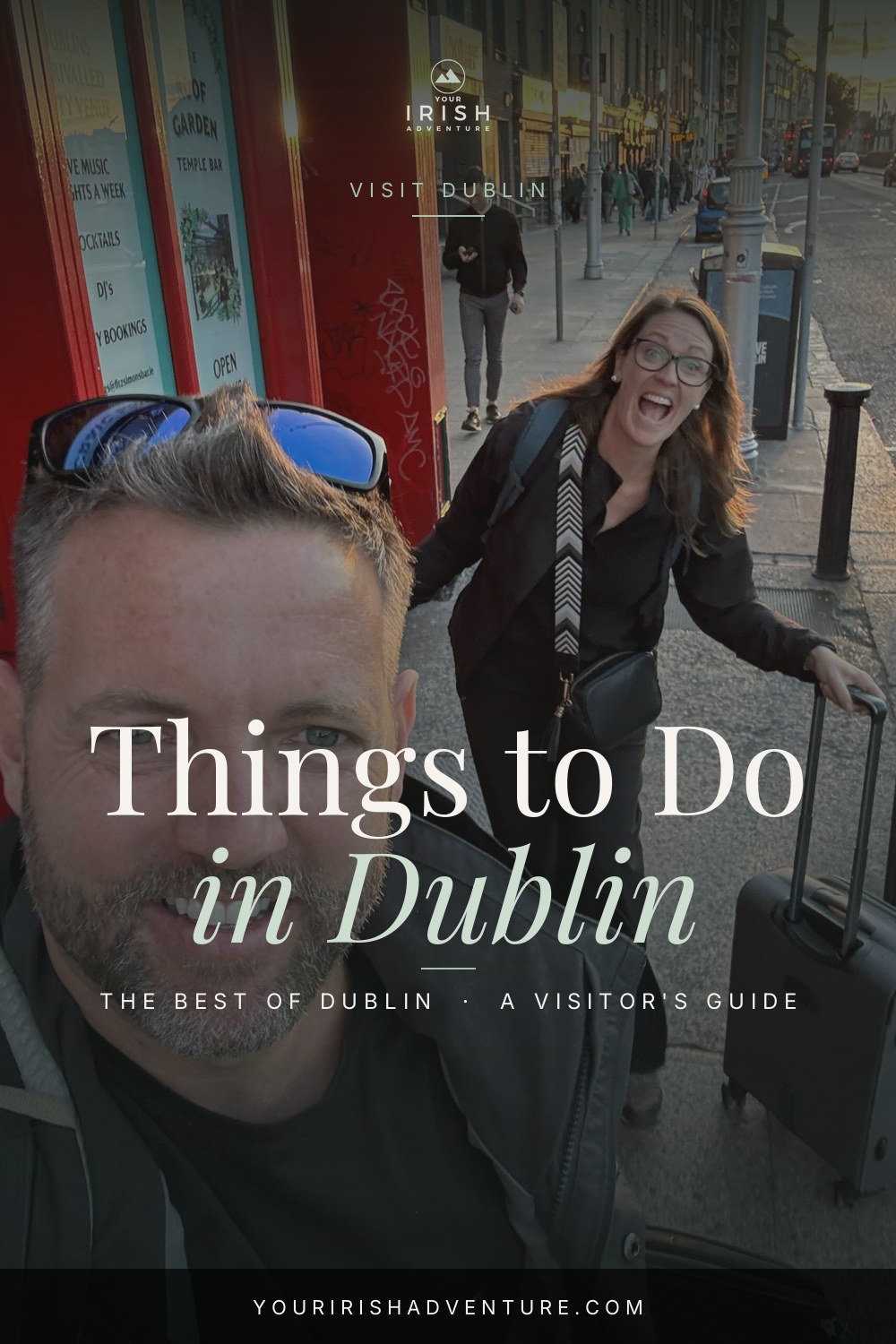 18 Best Things To Do in Dublin — Pinterest pin