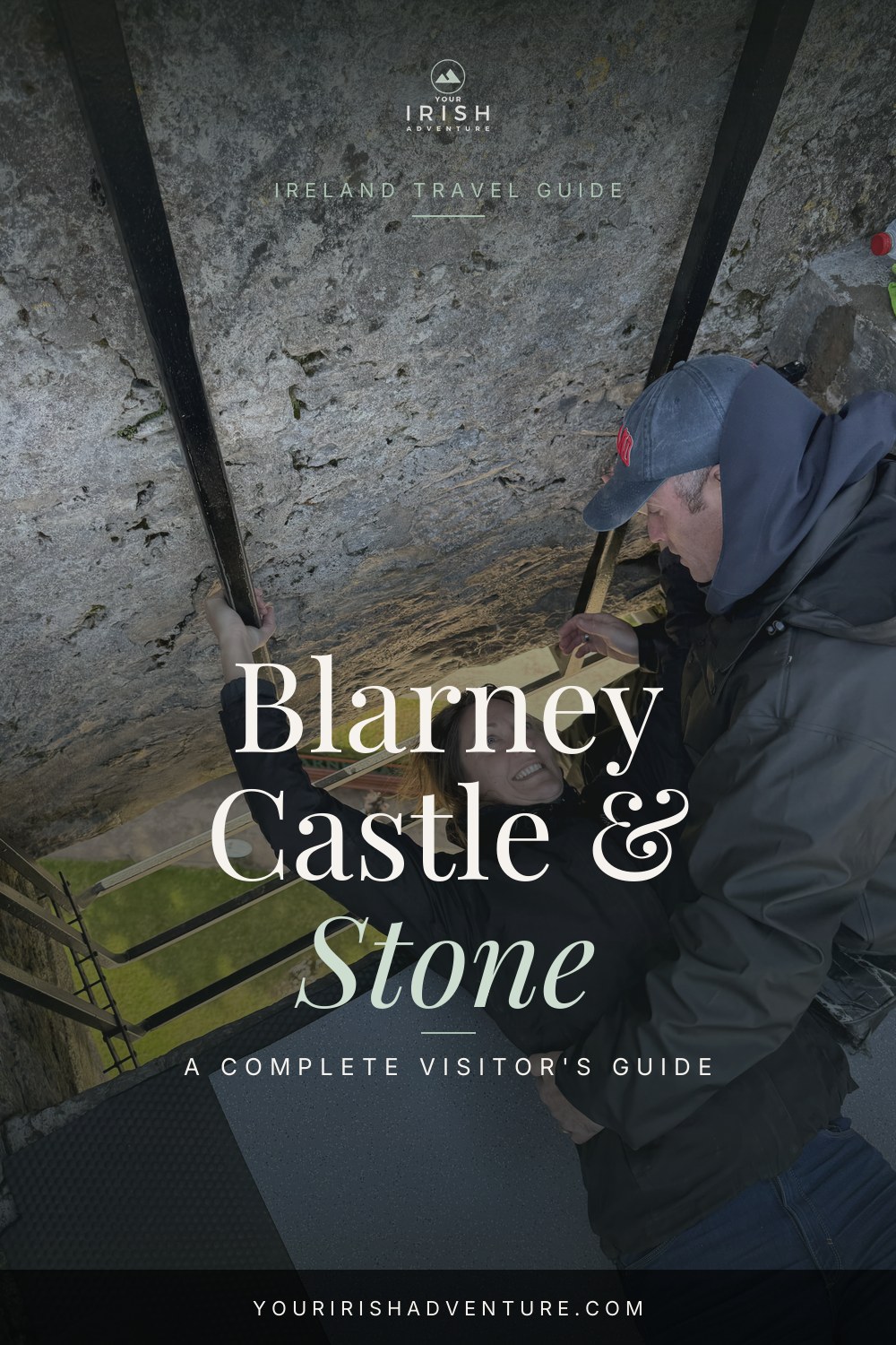 Blarney Castle & Stone: The Complete Visitor’s Guide — Pinterest pin