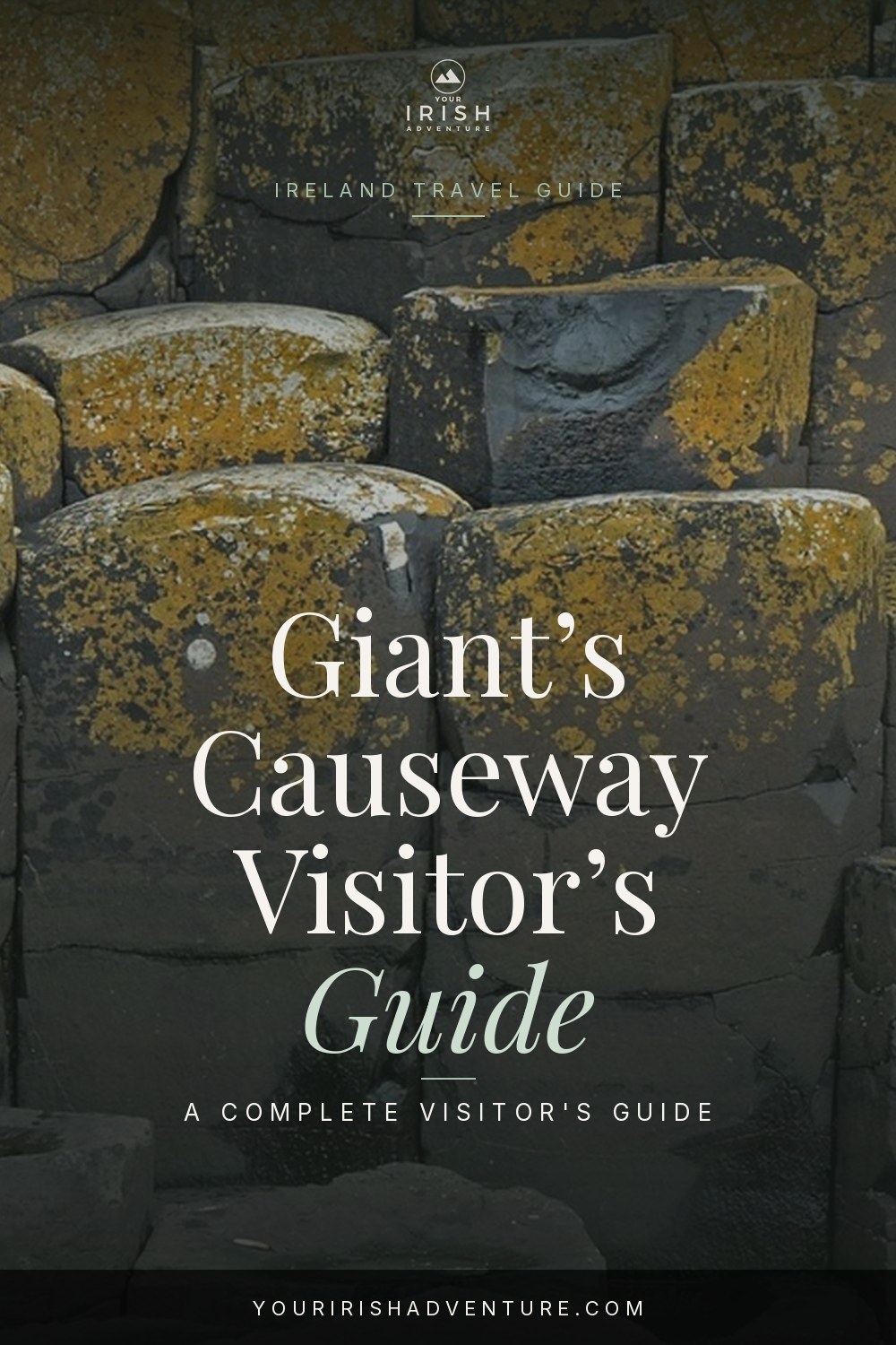 Giant’s Causeway Visitor’s Guide: Complete Guide — Pinterest pin