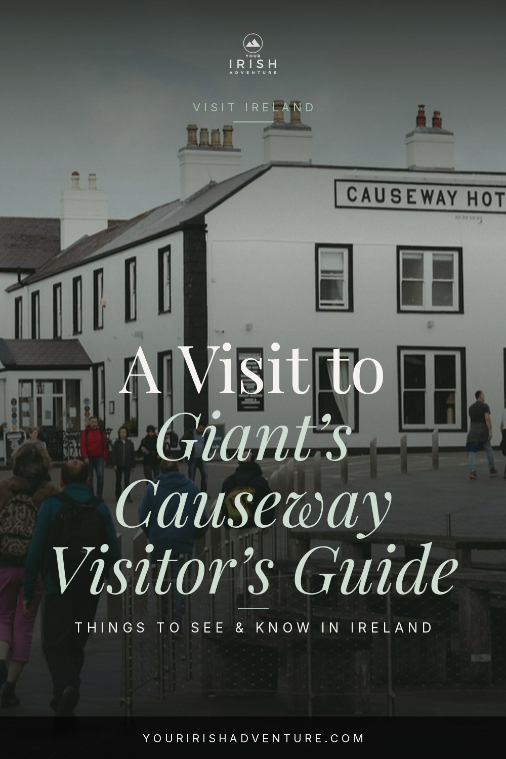 Giant’s Causeway Visitor’s Guide: Complete Guide — Pinterest pin