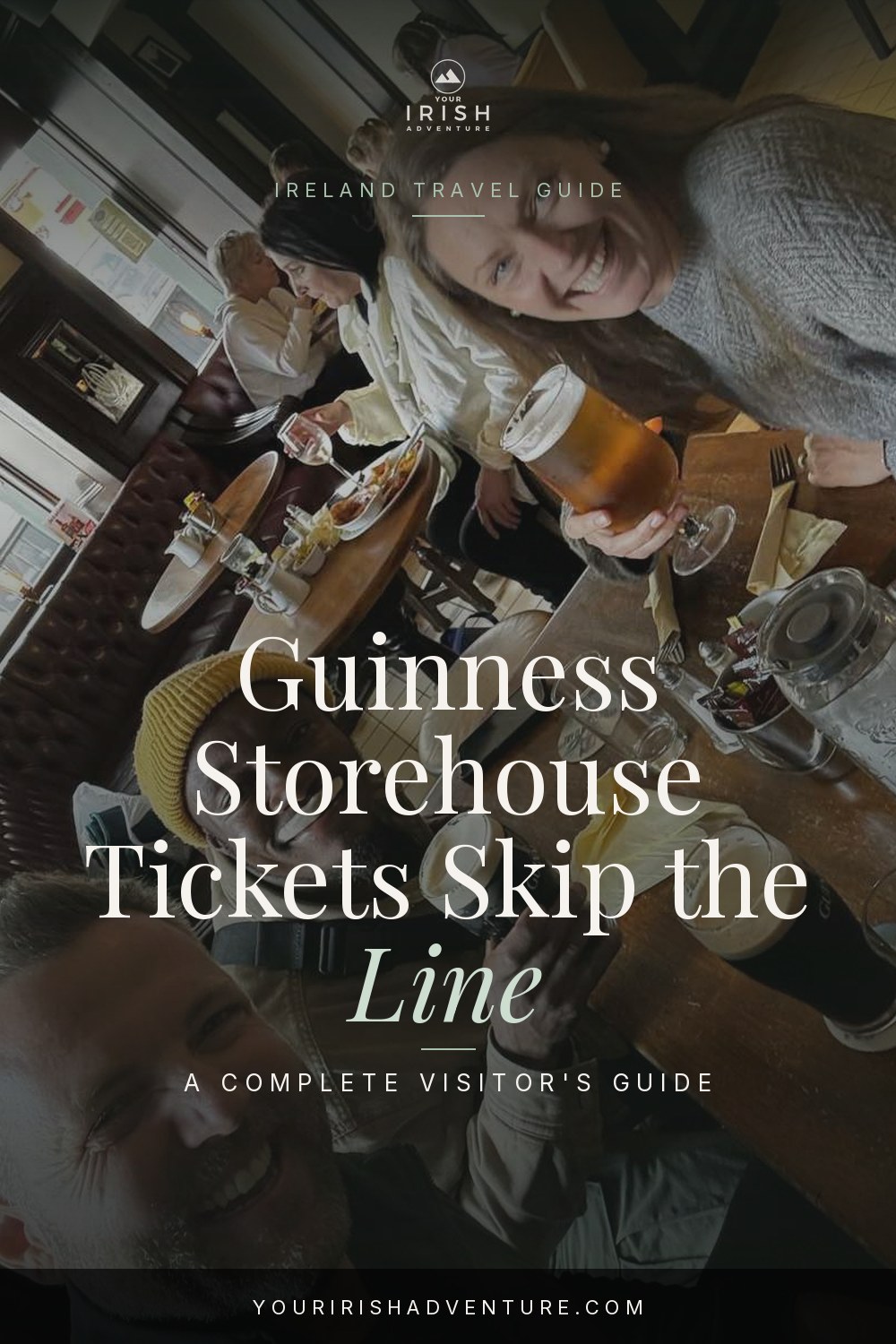 Guinness Storehouse Tickets Skip the Line: All Options - Pinterest pin