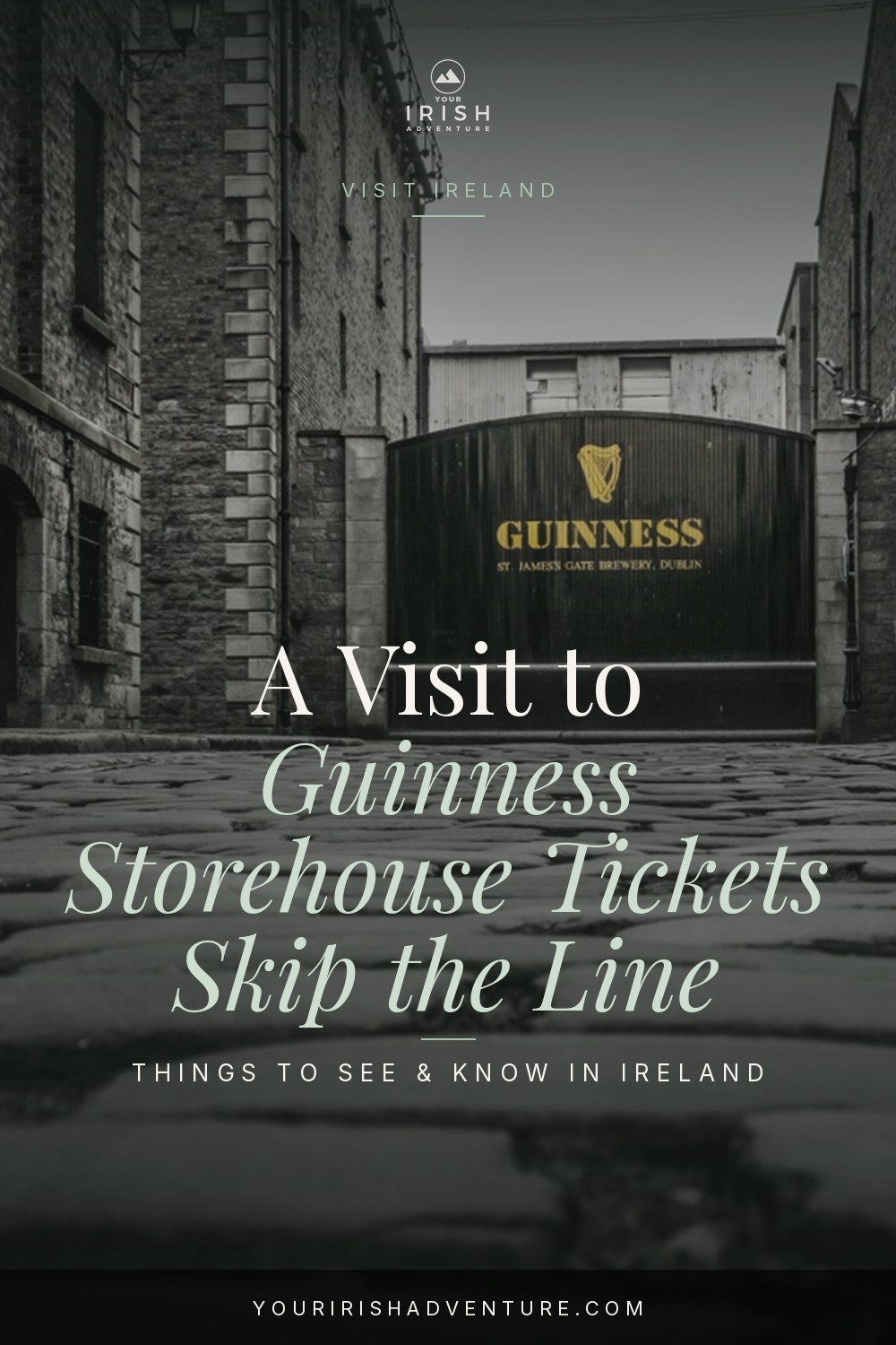 Guinness Storehouse Tickets Skip the Line: All Options - Pinterest pin