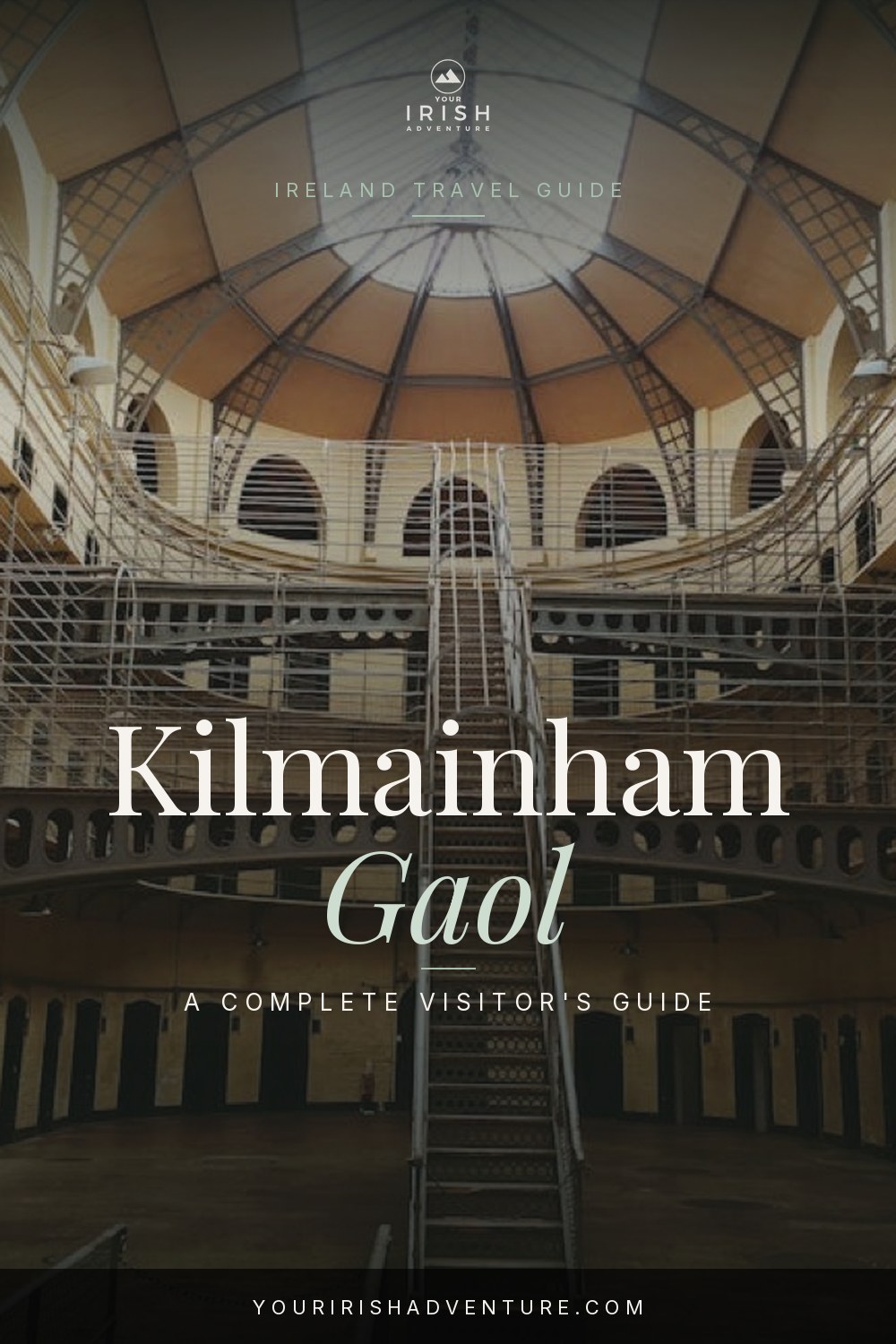 Kilmainham Gaol: A Complete Visitor’s Guide - Pinterest pin