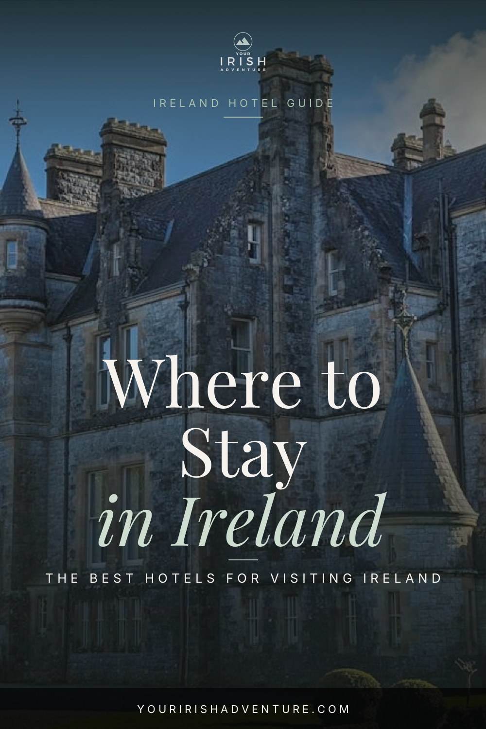 The Best Hotels in Ireland — Pinterest pin