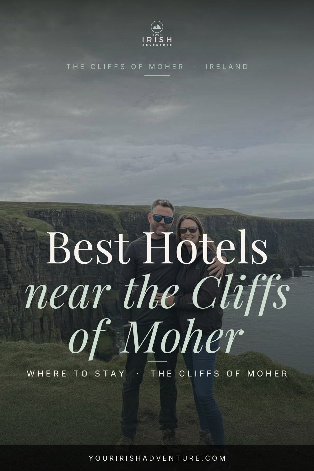 The Best Hotels Near the Cliffs of Moher — Pinterest pin