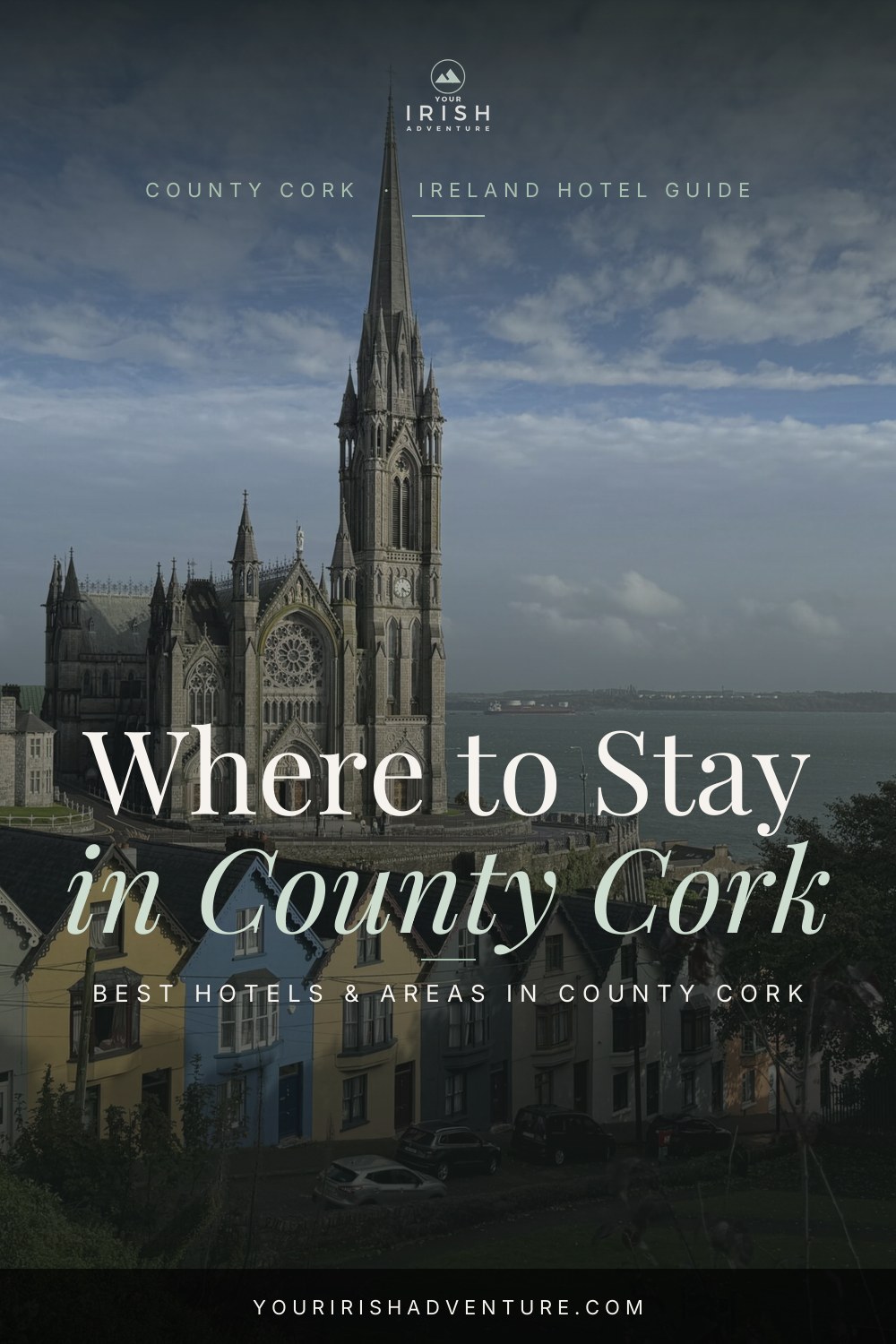 Where to Stay in County Cork: Cork City vs West Cork — Pinterest pin
