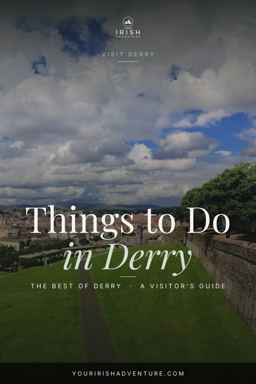 15 Best Things To Do in Derry, Ireland — Pinterest pin