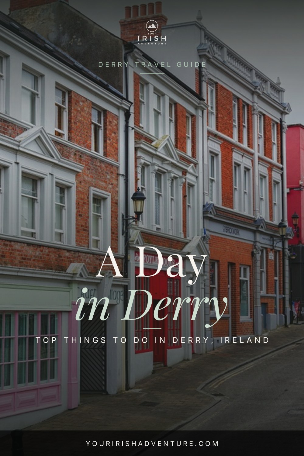 15 Best Things To Do in Derry, Ireland — Pinterest pin
