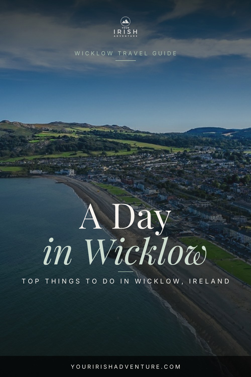 15 Best Things To Do in Wicklow, Ireland — Pinterest pin