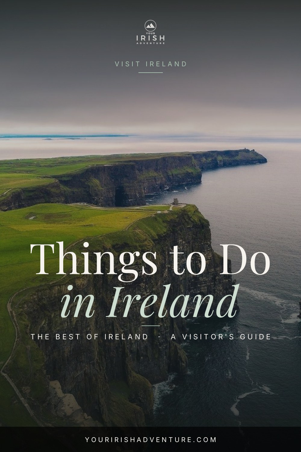 30 Best Things To Do in Ireland — Pinterest pin