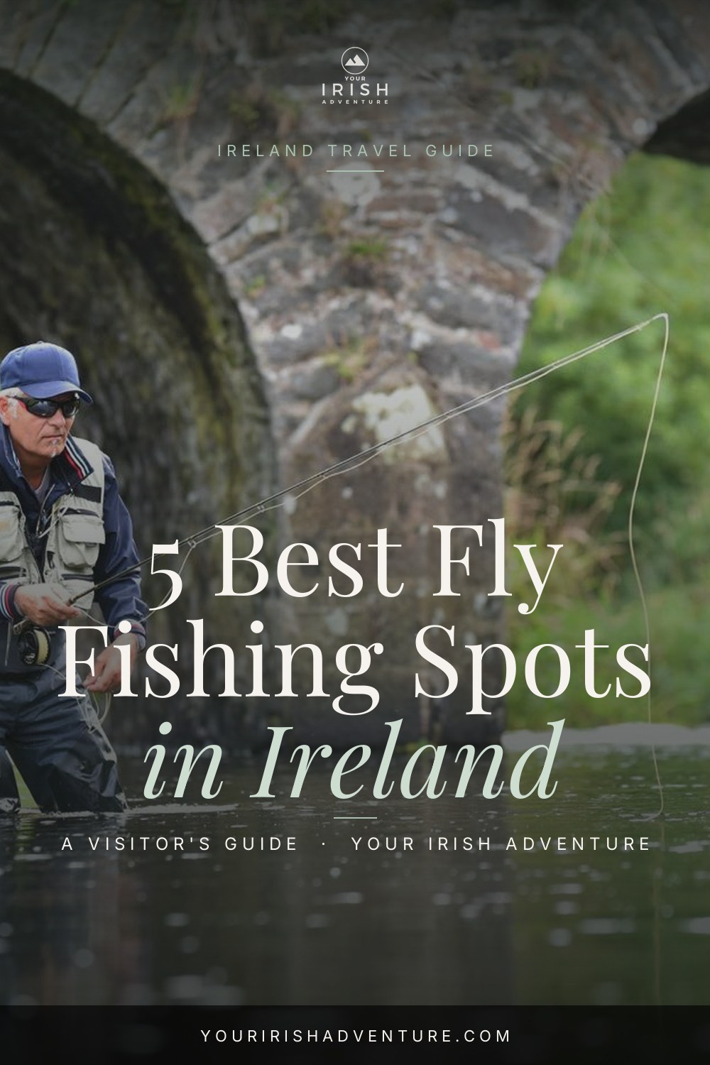 5 Best Fly Fishing Spots in Ireland — Pinterest pin